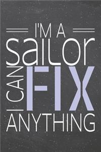 I'm a Sailor I Can Fix Anything