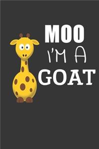 Moo Im A Goat Notebook