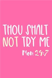 Thou Shalt Not Try Me Mom 24