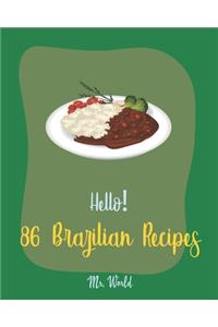 Hello! 86 Brazilian Recipes
