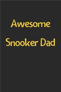 Awesome Snooker Dad