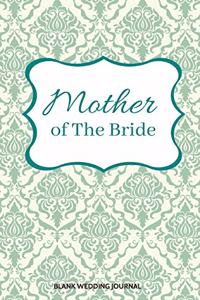Mother of The Bride Small Size Blank Journal-Wedding Planner&To-Do List-5.5