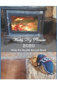 Weekly Dog Planner 2020 With Pet Health Record Book