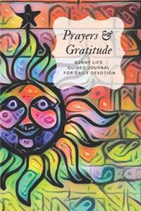 Prayers and Gratitude Sunny Life Guided Journal for Daily Devotion