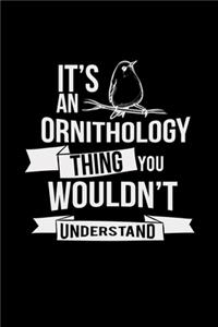 It's an ornithology thing