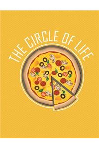 Pizza The Circle Of Life Notebook - Blank Unlined Paper