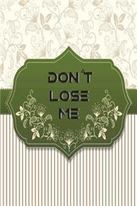 Don't Lose Me