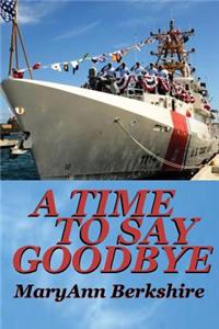 A Time to Say Goodbye