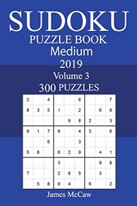 300 Medium Sudoku Puzzle Book 2019