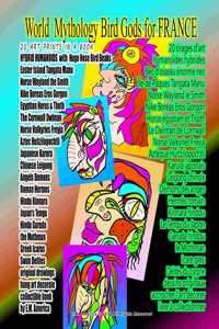 World Mythology Bird Gods for FRANCE 20 ART PRINTS IN A BOOK HYBRID HUMANOIDS with Huge Nose Bird Beaks Easter Island Tangata Manu Norse Wayland the Smith Nike Boreas Eros Gorgon Egyptian Horus & Thoth The Cornwall Owlman Norse Valkyries Freyja