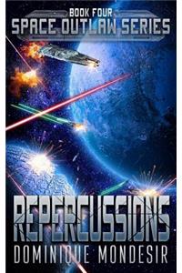 Repercussions: (space Outlaw 4)
