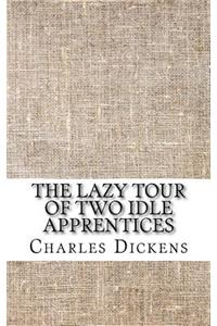 The Lazy Tour Of Two Idle Apprentices
