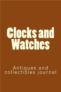 Clocks and Watches