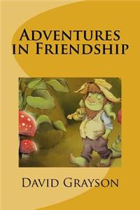 Adventures in Friendship