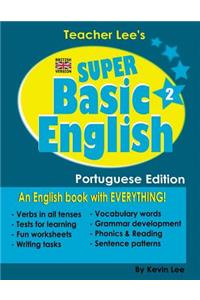 Teacher Lee's Super Basic English 2 - Portuguese Edition (British Version)