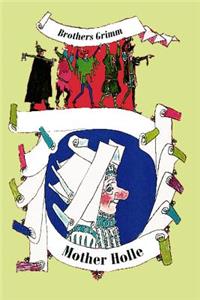Mother Holle (Illustrated)