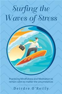 Surfing the Waves of Stress