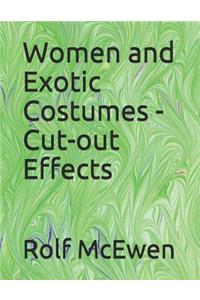 Women and Exotic Costumes - Cut-Out Effects