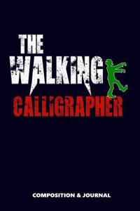 The Walking Calligrapher