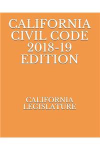 California Civil Code 2018-19 Edition