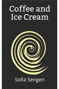 Coffee and Ice Cream