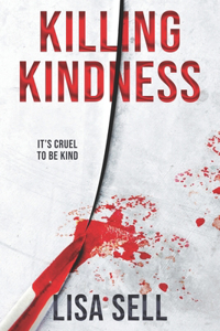 Killing Kindness