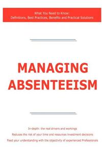 Managing Absenteeism - What You Need to Know