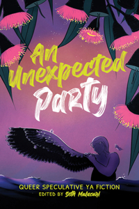 Unexpected Party: Queer Speculative YA Fiction