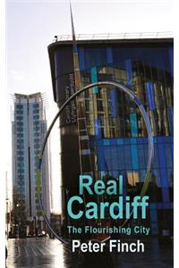 Real Cardiff - The Flourishing City (None)