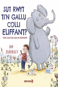 Sut Rwyt Ti'n Gallu Colli Eliffant? / How Can You Lose an Elephant?