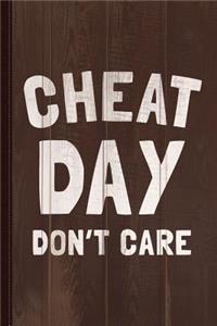 Cheat Day Don't Care Journal Notebook