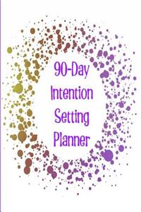 90-Day Intention Setting Planner