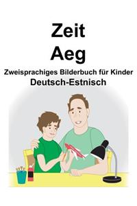 Deutsch-Estnisch Zeit/Aeg Zweisprachiges Bilderbuch für Kinder