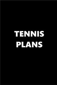2019 Weekly Planner Sports Theme Tennis Plans Black White 134 Pages