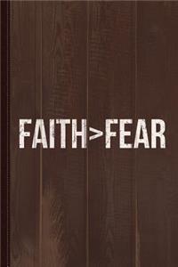 Faith Greater Than Fear Journal Notebook