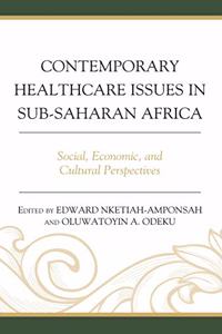 Contemporary Healthcare Issues in Sub-Saharan Africa