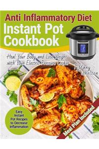 Anti Inflammatory Diet Instant Pot Cookbook
