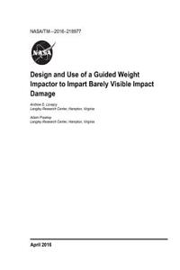 Design and Use of a Guided Weight Impactor to Impart Barely Visible Impact Damage