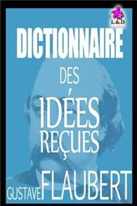 Dictionnaire Des Idées Reçues