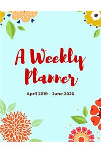 A Weekly Planner April 2019 - June 2020