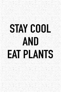 Stay Cool and Eat Plants