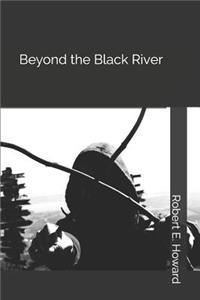 Beyond the Black River