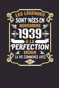 Les Légendes Sont Nèes En Novembre 1939 À La Perfection Mûrir La Vie Commence Avec 80