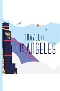 Travel to Los Angeles California