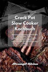 Crock Pot Slow Cooker Kochbuch