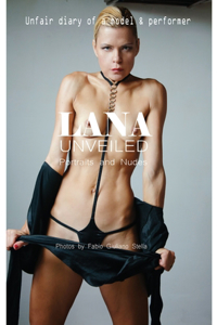 LANA UNVEILED. Portraits and Nudes