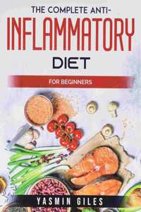 The Complete Anti-Inflammatory Diet