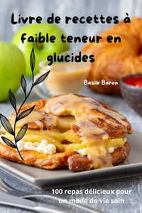 Livre de recettes à faible teneur en glucides