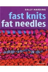 Fast Knits Fat Needles#