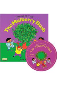 Here We Go Round the Mulberry Bush